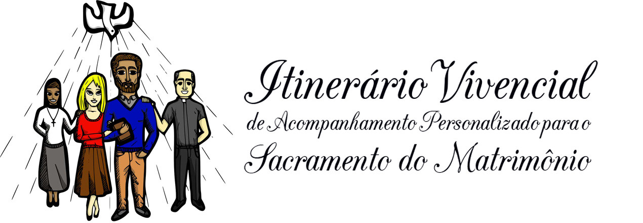 Itinerário Vivencial de Acompanhamento Personalizado para o Sacramento do Matrimônio